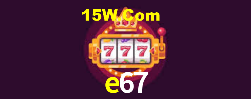 e67